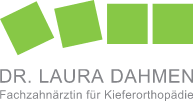 Praxis Dr. Laura Dahmen -
Fachzahnärztin für Kieferorthopädie